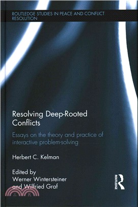 Resolving Deep-rooted Conflicts ― Essays on the Theory and Practice of Interactive Problem-solving