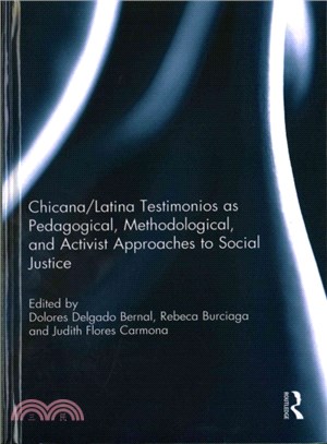 Chicana/Latina Testimonios As Pedagogical, Methodological, and Activist Approaches to Social Justice