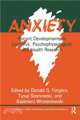 Anxiety：Recent Developments In Cognitive, Psychophysiological And Health Research