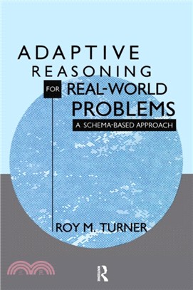 Adaptive Reasoning for Real-world Problems：A Schema-based Approach