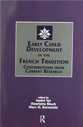 Early Child Development in the French Tradition：Contributions From Current Research