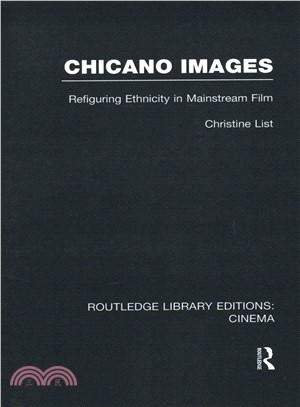 Chicano Images ─ Refiguring Ethnicity in Mainstream Film