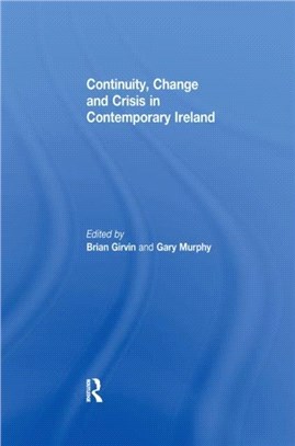 Continuity, Change and Crisis in Contemporary Ireland