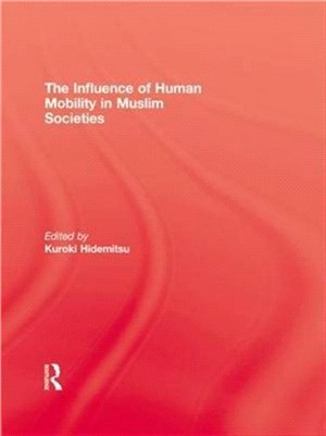 The Influence Of Human Mobility In Muslim Societies