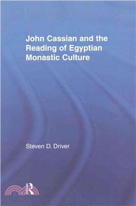 John Cassian and the Reading of Egyptian Monastic Culture