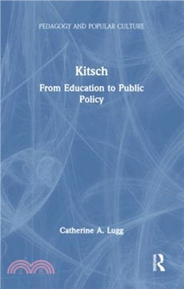 Kitsch：From Education to Public Policy