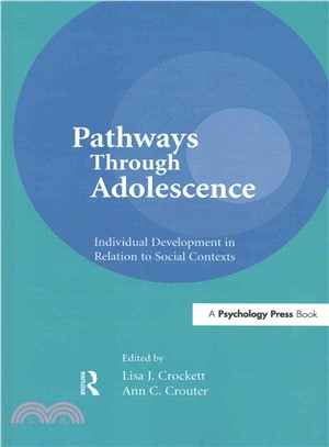 Pathways Through Adolescence ― Individual Development in Relation to Social Contexts