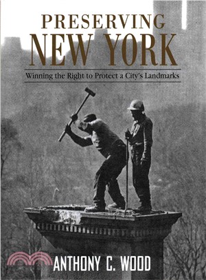 Preserving New York ― Winning the Right to Protect a City's Landmarks