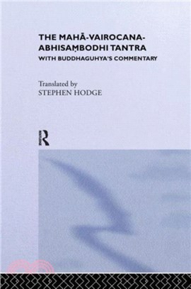 The Maha-Vairocana-Abhisambodhi Tantra：With Buddhaguhya's Commentary