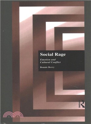 Social Rage ― Emotion and Cultural Conflict