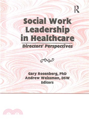 Social Work Leadership in Healthcare ― Director's Perspectives