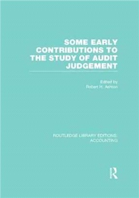 Some Early Contributions to the Study of Audit Judgment