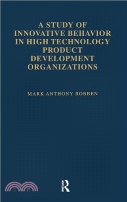 A Study of Innovative Behavior：In High Technology Product Development Organizations