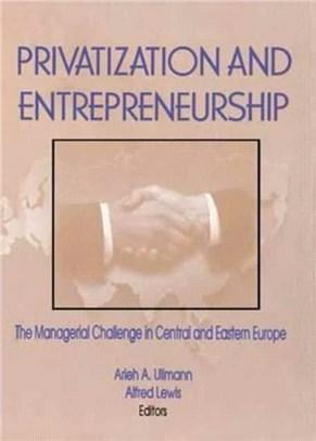 Privatization And Entrepreneurship: Economics, Finance, Business & Industry