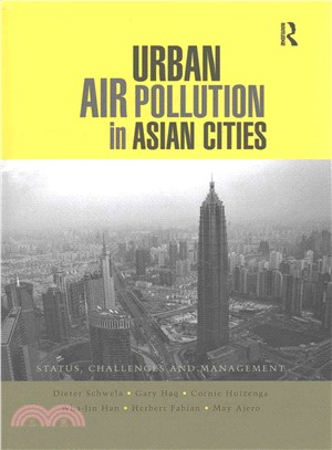 Urban Air Pollution in Asian Cities ─ Status, Challenges and Management