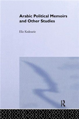 Arabic Political Memoirs and Other Studies