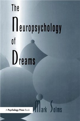 The Neuropsychology of Dreams：A Clinico-anatomical Study