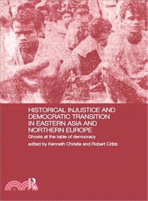 Historical Injustice and Democratic Transition in Eastern Asia and Northern Europe