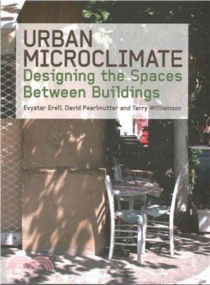 Urban Microclimate ─ Designing the Spaces Between Buildings