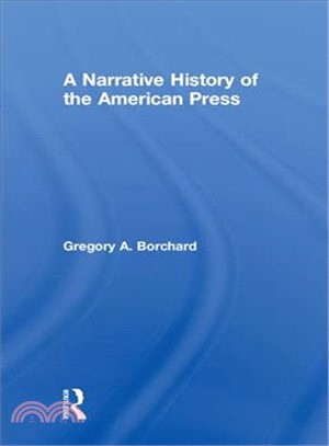 A Narrative History of the American Press