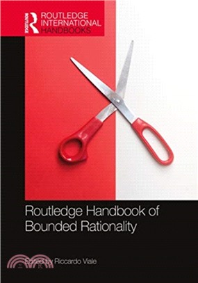 Routledge Handbook of Bounded Rationality