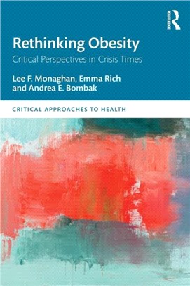 Rethinking Obesity：Critical Perspectives in Crisis Times