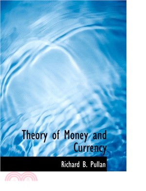 Theory of Money and Currency