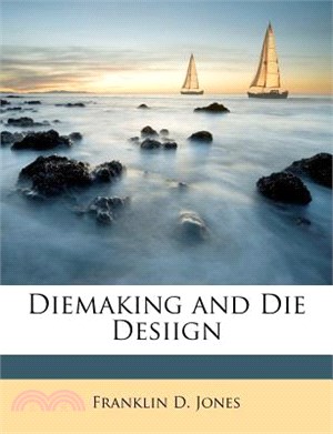 Diemaking and Die Desiign