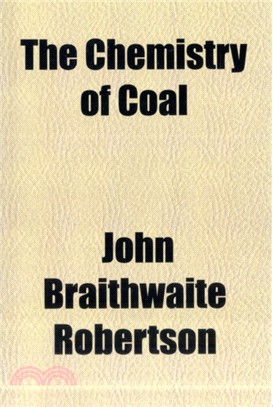 The Chemistry of Coal Volume 6