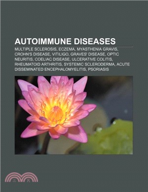 Autoimmune Diseases：Multiple Sclerosis, Eczema, Myasthenia Gravis, Crohn's Disease, Vitiligo, Graves' Disease, Optic Neuritis, Coeliac Dis