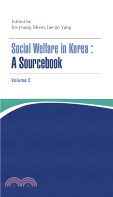 Social Welfare In Korea 2：A Sourcebook