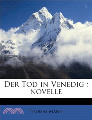 Der Tod in Venedig：Novelle