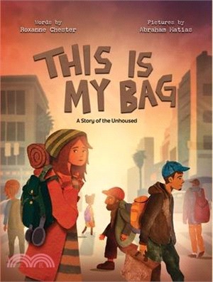 This Is My Bag: A Story of the Unhoused