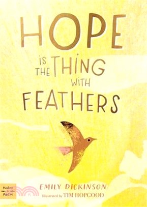 Hope Is the Thing with Feathers