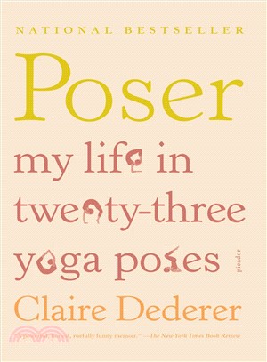 Poser ─ My Life in Twenty-three Yoga Poses