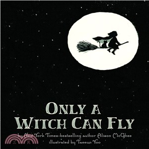 Only a witch can fly