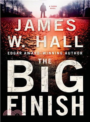The Big Finish ― A Thorn Novel