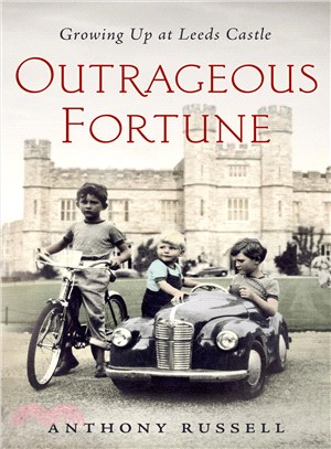 Outrageous Fortune ─ Growing Up at Leeds Castle