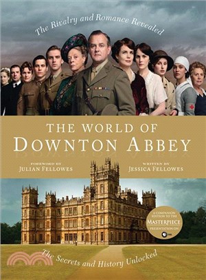 The world of Downton Abbey /