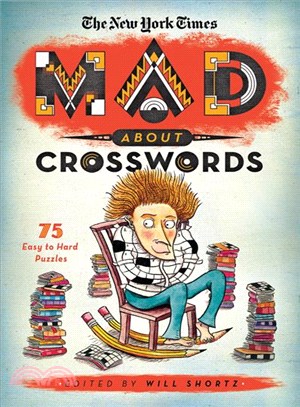 The New York Times Mad About Crosswords ─ 75 Easy-to-Challenging Crossword Puzzles