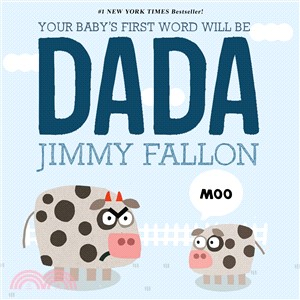 Your Baby's First Word Will Be Dada (精裝本)