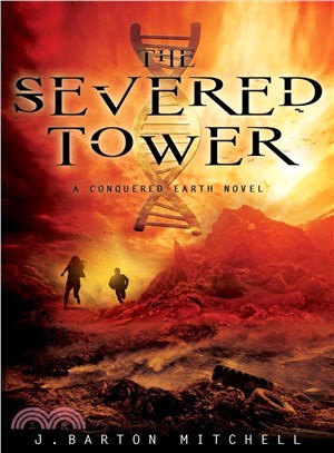 The Severed Tower ― A Conquered Earth Novel