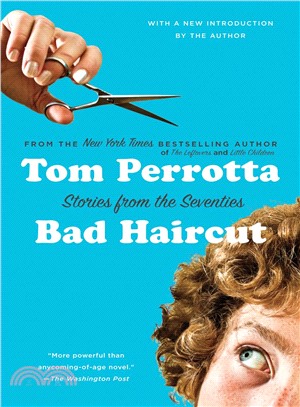 Bad Haircut ─ Stories of the Seventies