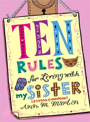 Ten Rules for Living With My Sister