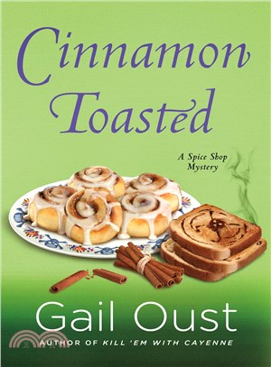 Cinnamon Toasted ― A Spice Shop Mystery