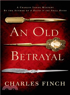 An Old Betrayal ― A Charles Lenox Mystery