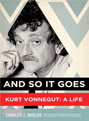 And So It Goes ─ Kurt Vonnegut: A Life