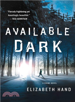 Available dark :a thriller /