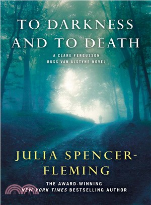 To Darkness and to Death ─ A Clare Fergusson and Russ Van Alstyne Novel