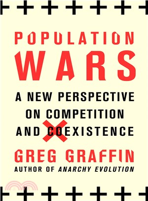 Population Wars ─ A New Perspective on Competition and Coexistence